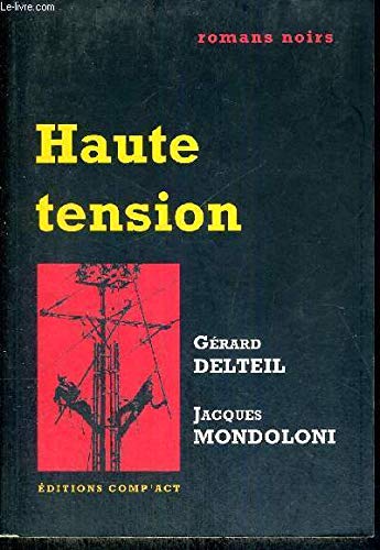 Haute tension : deux romans policiers