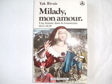 Milady, mon amour : une femme dans la tourmente, 1627-1628