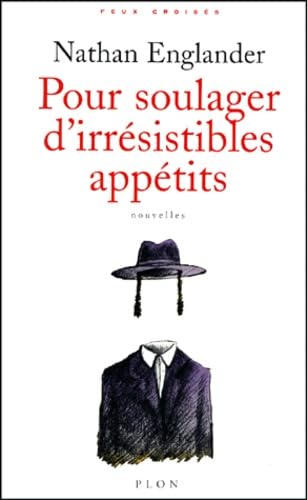 Pour soulager d'irrésistibles appétits