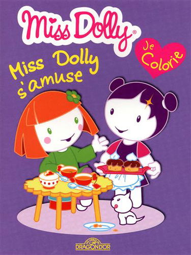 Miss Dolly s'amuse : je colorie