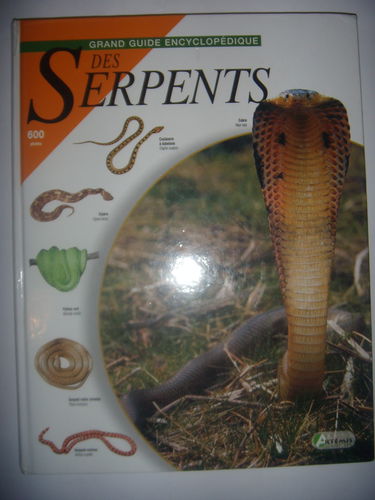 Grand guide encyclopédique des serpents