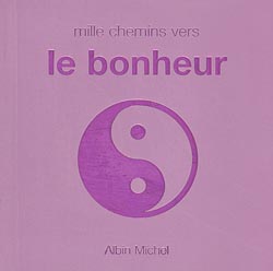 Mille chemins vers le bonheur