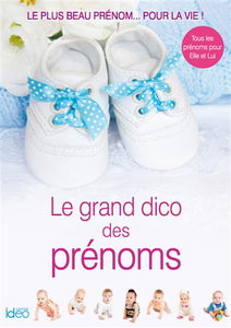 Le grand dico des prénoms