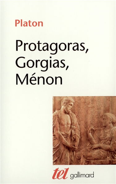 Protagoras. Gorgias. Ménon