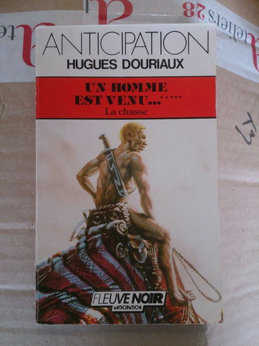 Un Homme est venu. Vol. 5. La Chasse