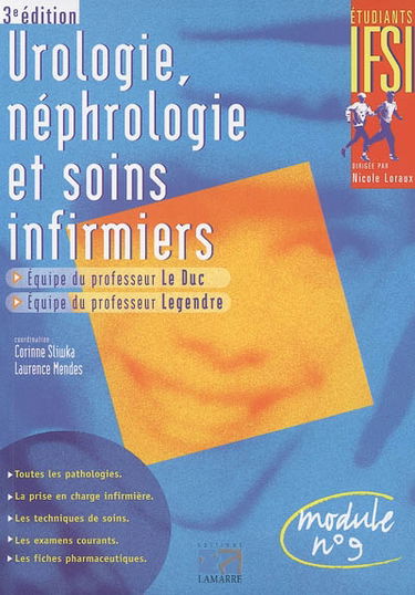 Urologie, néphrologie et soins infirmiers : équipes du Pr Le Duc et du Pr Legendre