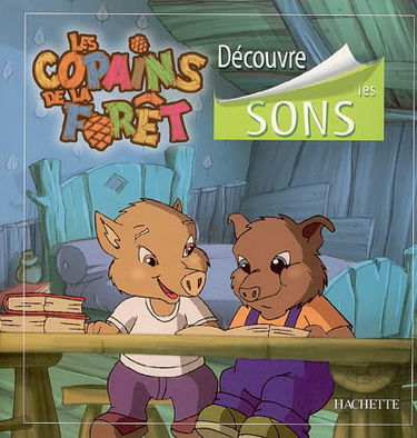 Découvre les sons : les copains de la forêt