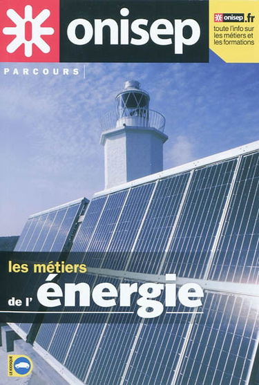 Les métiers de l'énergie