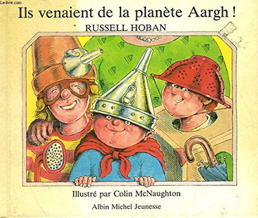 Couverture de Ils venaient de la planète Aargh !