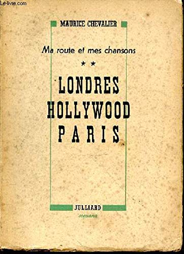 Couverture de Ma route et mes chansons, tome 2 : Londres, Hollywood, Paris