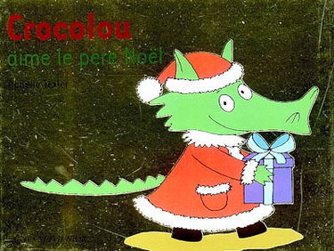 Crocolou aime le Père Noël