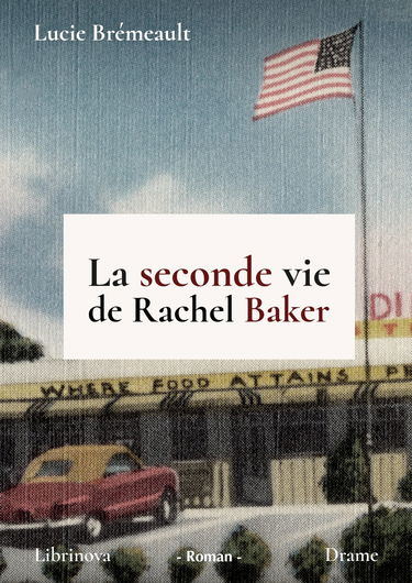 La seconde vie de Rachel Baker