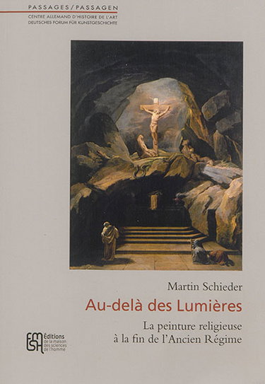 Couverture de Au-delà des Lumières : la peinture religieuse à la fin de l'Ancien Régime