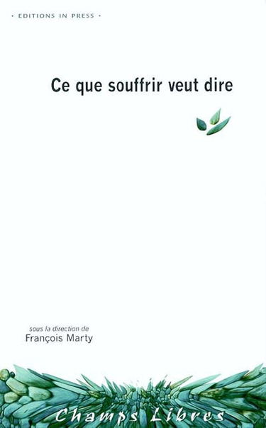 Ce que souffrir veut dire