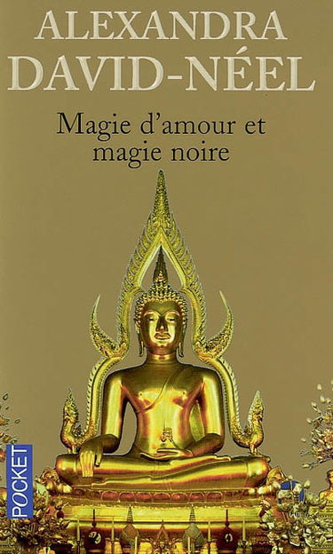 Magie d'amour et magie noire ou Le Tibet inconnu