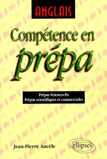 Anglais, compétence en prépa : prépas Sciences-Po, prépas scientifiques et commerciales