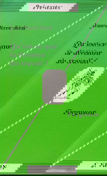 Qu'est-ce que la division du travail ? (Ferguson)