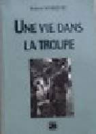 Une vie dans la troupe