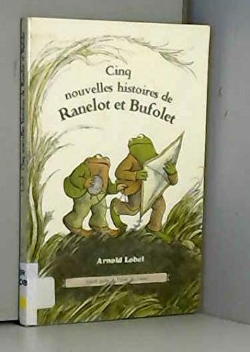Cinq nouvelles histoires de Ranelot et Bufolet