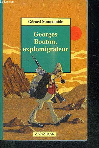 Georges Bouton, explomigrateur