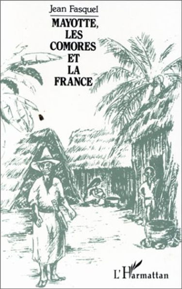 Mayotte, les Comores et la France