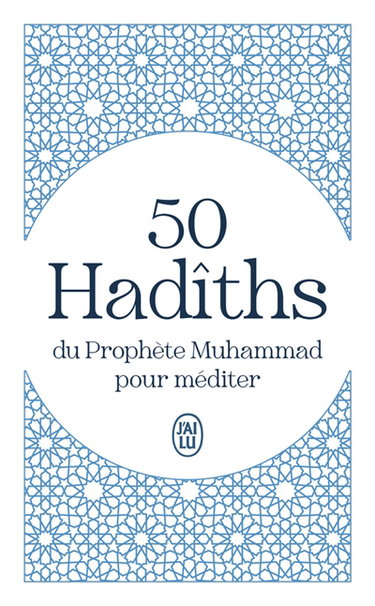 Couverture de 50 hadîths du prophète Muhammad pour méditer