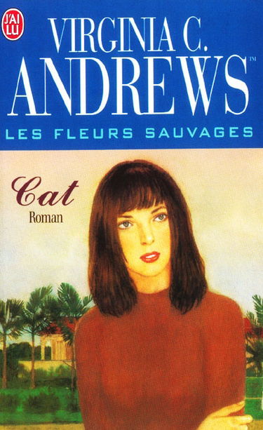 Les fleurs sauvages. Vol. 4. Cat