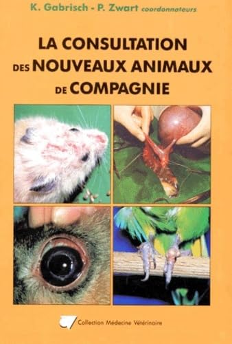 La Consultation des nouveaux animaux de compagnie