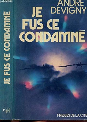 Couverture de Je fus ce condamne