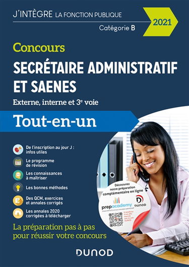 Concours secrétaire administratif et SAENES : externe, interne et 3e voie, catégorie B : tout-en-un 2021