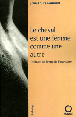 Le cheval est une femme comme une autre : anthologie