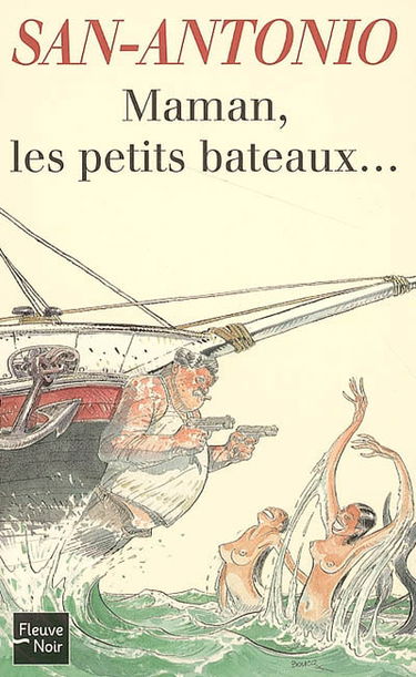 Maman, les petits bateaux...