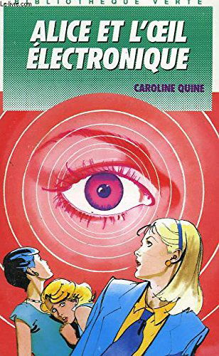 ALICE ET L OEIL ELECTRONIQUE