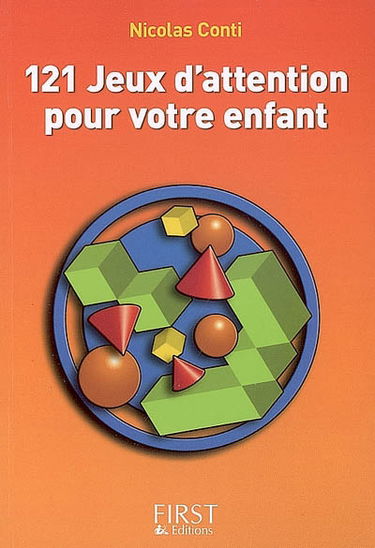 121 jeux d'attention pour votre enfant