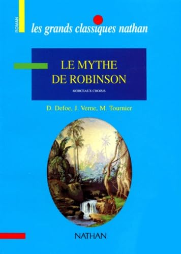 Le mythe de Robinson : morceaux choisis