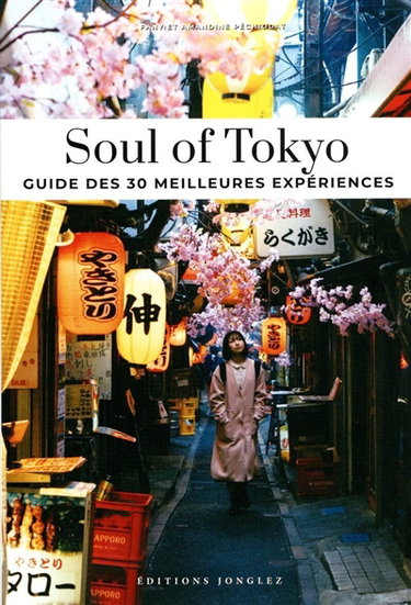 Couverture de Soul of Tokyo : guide des 30 meilleures expériences