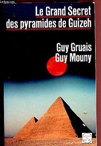 Le grand secret des pyramides de guizeh