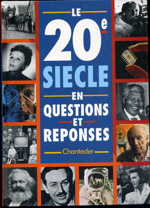 Le 20e siècle en questions et réponses