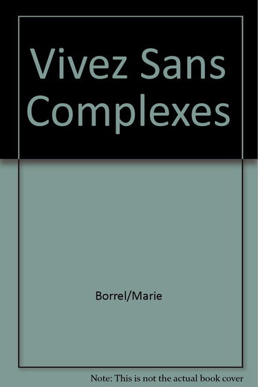 Vivez sans complexes