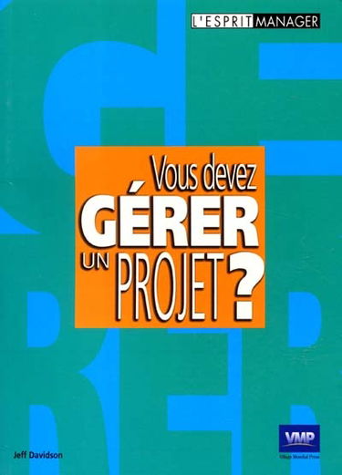 Vous devez gérer un projet ?