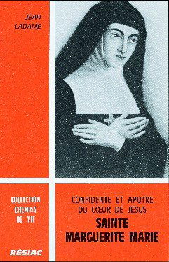 Confidente et apôtre du coeur de Jésus : Marguerite Marie