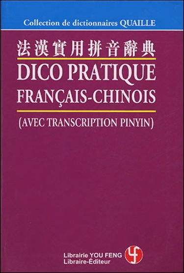 Dico pratique français-chinois : avec transcription pinyin