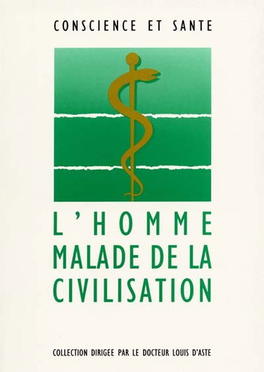 L'homme malade de la civilisation