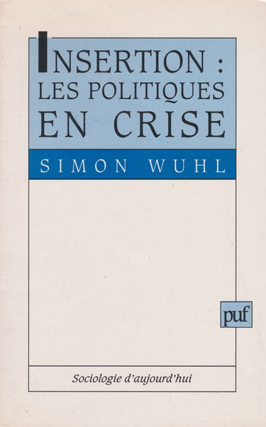 Insertion, les politiques en crise