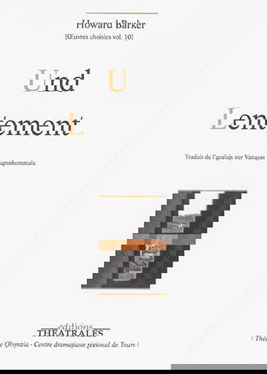 Oeuvres choisies. Vol. 10. Und. Lentement