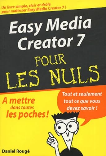 Easy Media Creator 7 pour les nuls