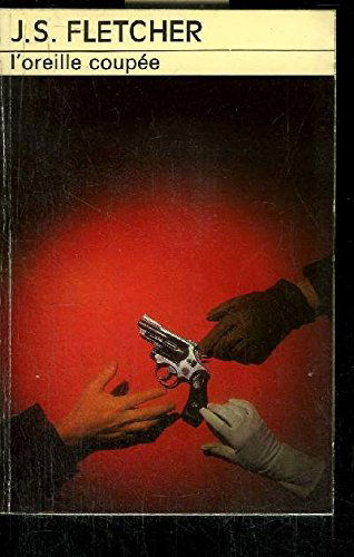 L'oreille coupée (The mysterious chinaman)