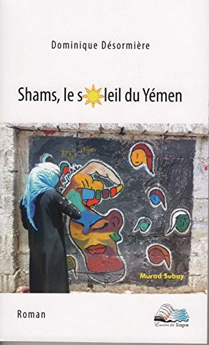 Shams, le soleil du Yémen