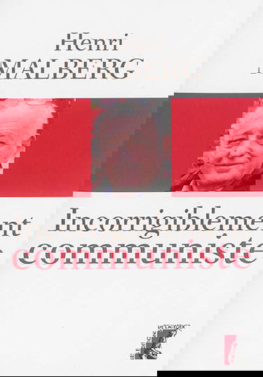 Incorrigiblement communiste : entretien avec Céline Landreau, Antonin Vabre