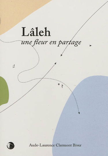 Lâleh, une fleur en partage